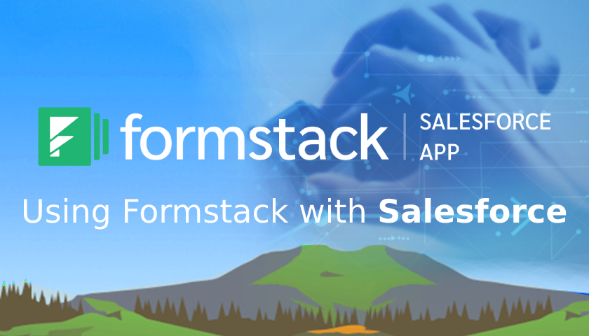 Using Formstack with Salesforce