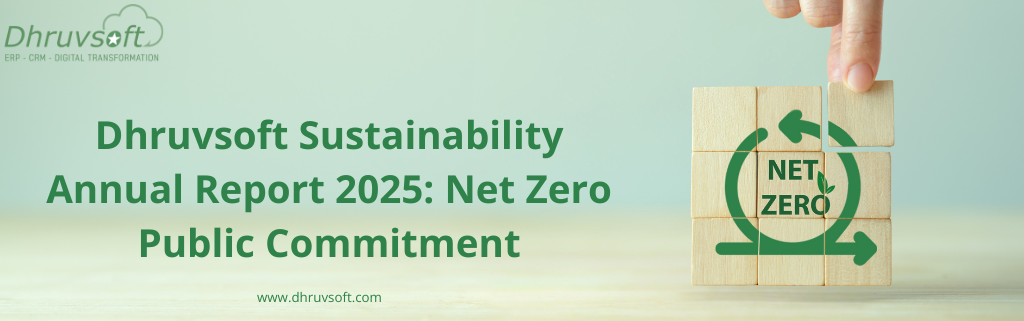 Dhruvsoft Sustainability Annual Report 2025: Net Zero Public Commitment Dhruvsoft Sustainability Annual Report 2025: Net Zero Public Commitment