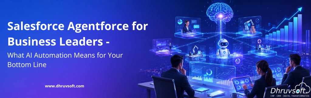 Salesforce Agentforce for Business Leaders: What AI Automation Means for Your Bottom Line Salesforce Agentforce for Business Leaders: What AI Automation Means for Your Bottom Line