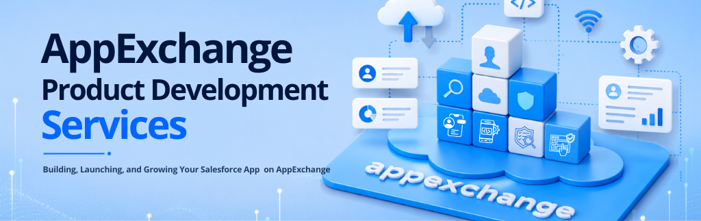 AppExchange Product Development Services AppExchange Product Development Services