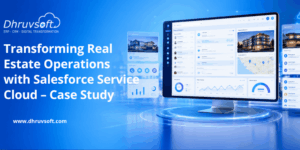 Transforming Real Estate Operations with Salesforce Service Cloud – Case Study